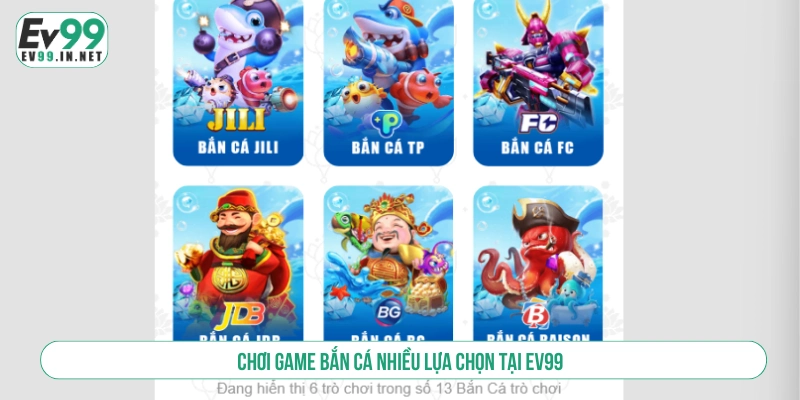 Chơi game bắn cá nhiều lựa chọn tại EV99 