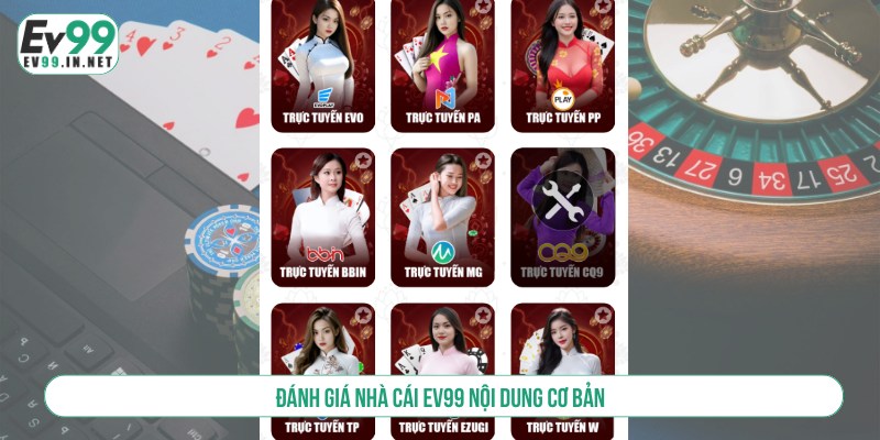  Đánh giá nhà cái EV99 nội dung cơ bản