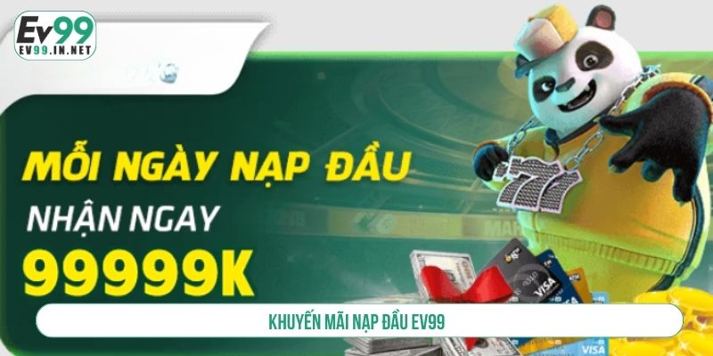 Khuyến mãi nạp đầu EV99