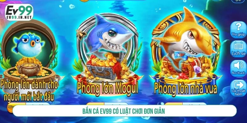 Bắn cá EV99 có luật chơi đơn giản